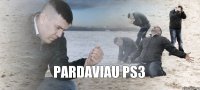  pardaviau ps3