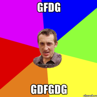 gfdg gdfgdg