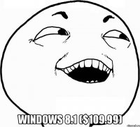  Windows 8.1 ($109.99)