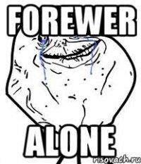 Forewer Alone
