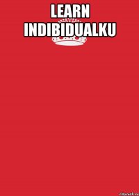 learn indibidualku 