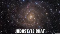  JudoStyle|Chat