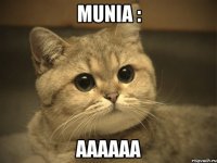 Munia : AAaaaa