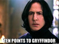  ten points to gryffindor