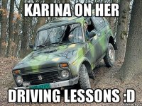 Karina on her driving lessons :D