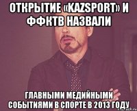 Открытие «KAZsport» и ФФКТВ назвали главными медийными событиями в спорте в 2013 году