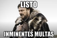 Listo inminentes multas