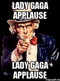 lady gaga applause lady gaga applause