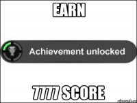 Earn 7777 score