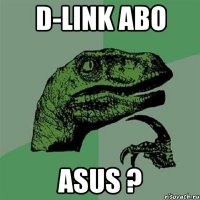 D-link abo ASUS ?