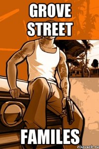 Grove Street Familes