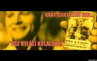 Rány, šoky, kuří oka... vše vyléčí Kolaloka!