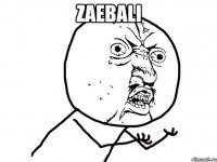 Zaebali 