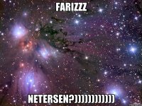 farizzz netersen?))))))))))))