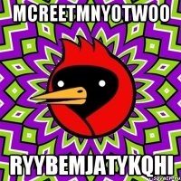 mcreeTMNYOtwOO rYYBemJatyKQHI