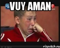 vuy aman 