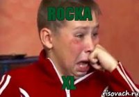ROCKA XL