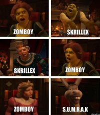 ZOMBOY SKRILLEX ZOMBOY SKRILLEX ZOMBOY S.U.M.R.A.K