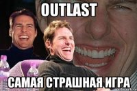 outlast самая страшная игра