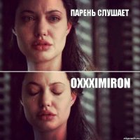 парень слушает oxxximiron