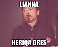 LIANNA HERIQA GRES