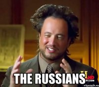  The Russians