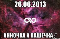 26.06.2013 Инночка и Пашечка :*