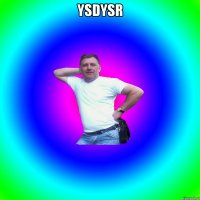 ysdysr 