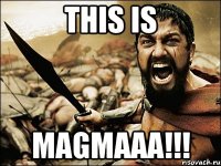 this is magmaaa!!!