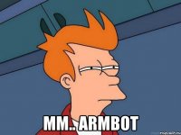  mm.. armbot