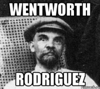 Wentworth Rodriguez