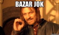 bazar jok 