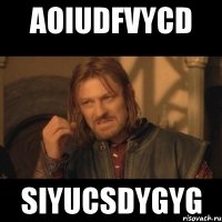 aoiudfvycd siyucsdygyg