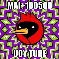 mai+100500 uoy tube