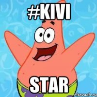 #KiVi star