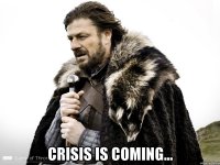  Crisis is coming...