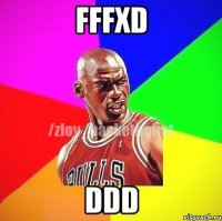 fffxd ddd