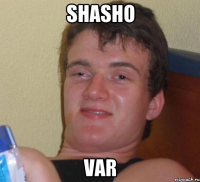 shasho var