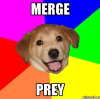 merge prey