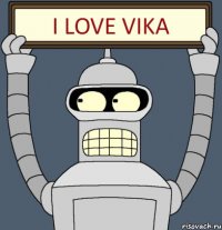 I LOVE VIKA