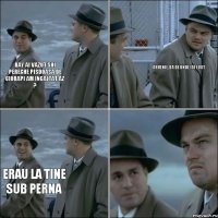 bay ai vazut shi pereche pisdoasa de ciorapi am incaltat az ? ahuenie, da de unde iai luat erau la tine sub perna
