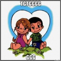 tgtgggg ggg