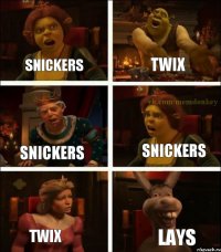 Snickers Twix Snickers Snickers Twix Lays