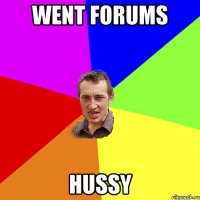 went Forums hussy