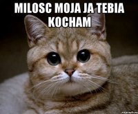 milosc moja ja tebia kocham 