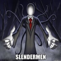  SLENDERMEN