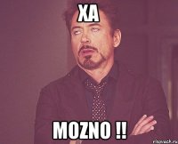 xa mozno !!