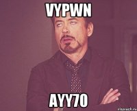 VyPwn aYY70