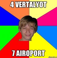 4 VERTALYOT 7 AIROPORT