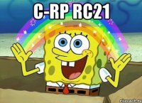 C-RP RC21 